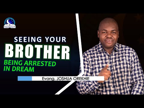 Seeing Your Brother Being Arrested in Dream - Meaning and Symbolism