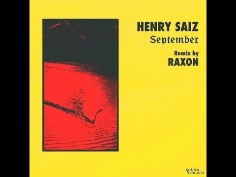 Henry Saiz - September (Raxon Remix)