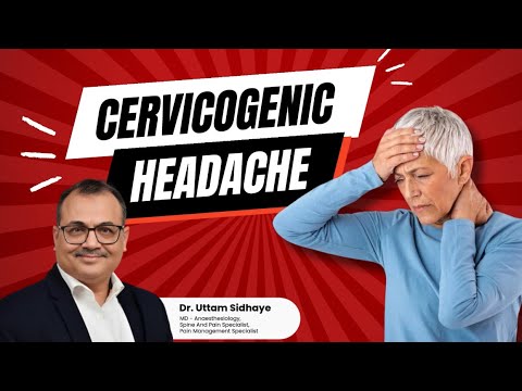 Headache series-Cervicogenic Headache/ headache due to cervical spine| Dr. Uttam Sidhaye 