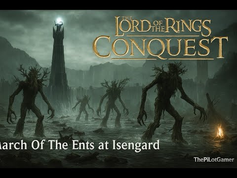 The Lord of the Rings Conquest - March Of The Ents at Isengard