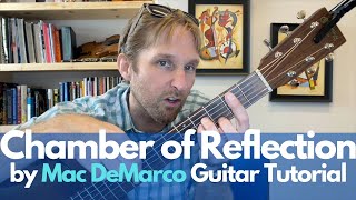 CHAMBER OF REFLECTION Guitar Tutorial Mac DeMarco - Guitar Lessons with Stuart!