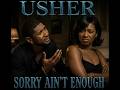 Usher Sorry Ain T Enough