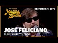 I Like What You Give - Jose Feliciano | The Midnight Special