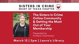 The Sisters in Crime Online Community & Getting the Most Out of Your Membership