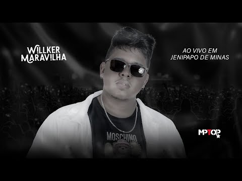 Willker Maravilha - Ao Vivo em Jenipapo de Minas
