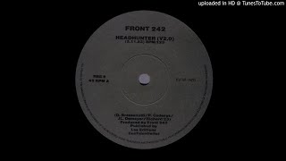 Front 242 ‎– Headhunter [ᴠ2.0]