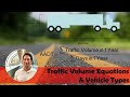 Traffic Volume Equations Vehicle Types AADT K Factor D Factor PHF Design Service Flow Rate