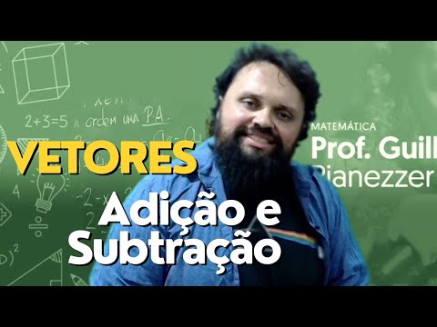 🌟 Aula 02: Adição (e subtração) de Vetores | Geometria Analítica e Álgebra Linear: Um Curso Completo