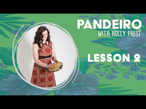 Pandeiro - Lesson 2 - with Holly Prest