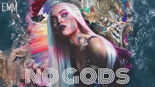 NO GODS - EMM Official Audio