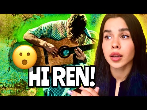 REACTING TO REN FOR THE FIRST TIME (HI REN) … WOW