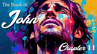 BSF Lesson #15 - John Chapter 11 - Watch and Listen to the Bible