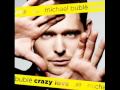 Michael Buble - Crazy little thing called love + Lyrics