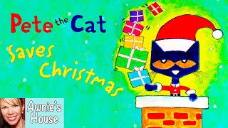 🎄 Kids Book Read Aloud: PETE THE CAT SAVES CHRISTMAS by J Dean and E Litwin (A Christmas Classic!)