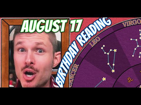 'Secret Language of Birthdays' August 17 Birthday Reading 🎆