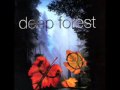 Deep Forest -Boheme