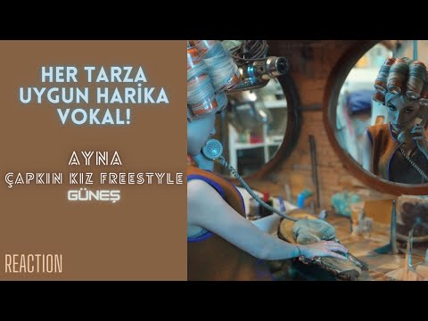 HER TARZA UYGUN HARİKA VOKAL! | Güneş - Ayna, Çapkın Kız Freestyle (REACTION)