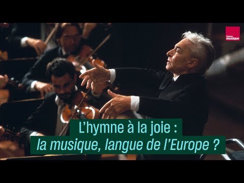 L'Hymne à la joie : la musique, langue de l'Europe ?