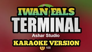 Download lagu TERMINAL - IWAN FALS feat FRANKY SAHILATUA (KARAOKE VERSION) mp3