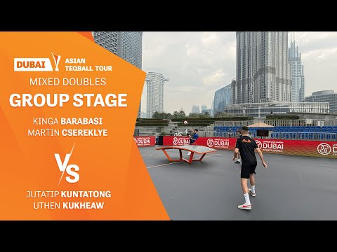 Asian Teqball Tour - Dubai | Mixed Doubles | K.Barabas M.Csereklye vs J.Kuntatong U.Kukheaw