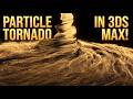 Creating A Realistic Particle Tornado In 3ds Max