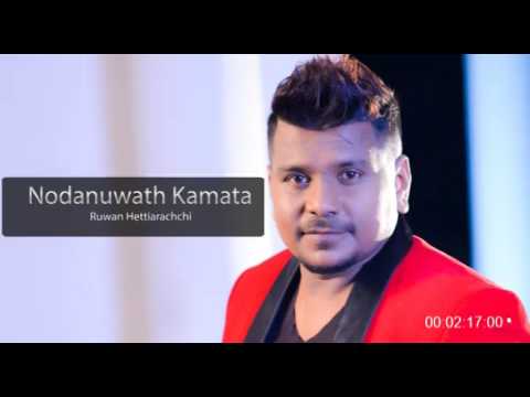Nodenuwath Kamata - Ruwan Hettiarachchi - Official Audio
