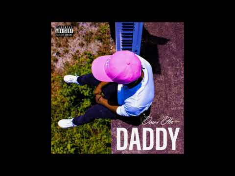 Omee Otis - DADDY