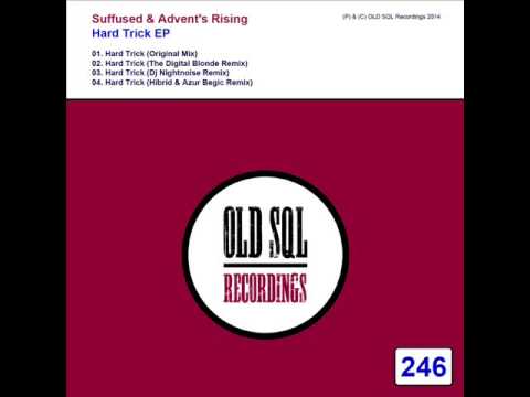 Suffused & Advent's Rising - Hard Trick (The Digital Blonde Remix)