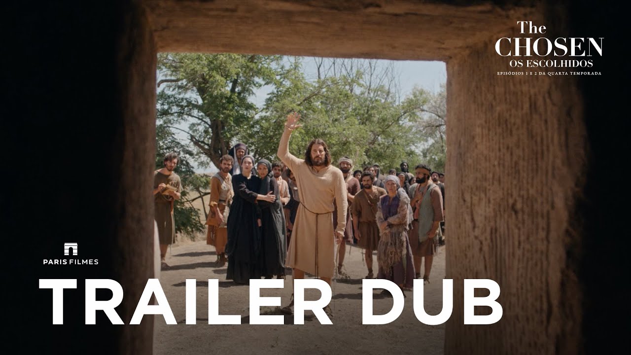 The Chosen - Os Escolhidos - Temp 4 | Trailer Oficial 2 Dublado - 21/03, exclusivo nos cinemas