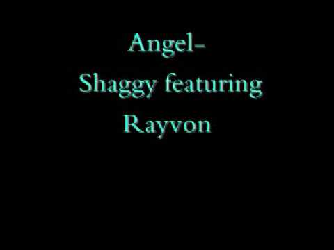 Shaggy Featuring Rayvon- Angel Lyrics!