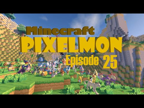 Minecraft - Pixelmon: Episode 25 | Slowly but Surely