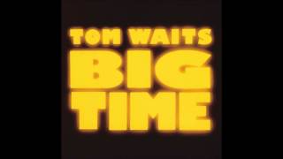 Tom Waits - Falling Down (Big Time)