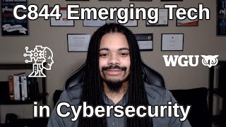 WGU | C844 Emerging Technologies in Cybersecurity ✅
