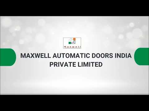 About Maxwell Automatic Doors India Private Limited