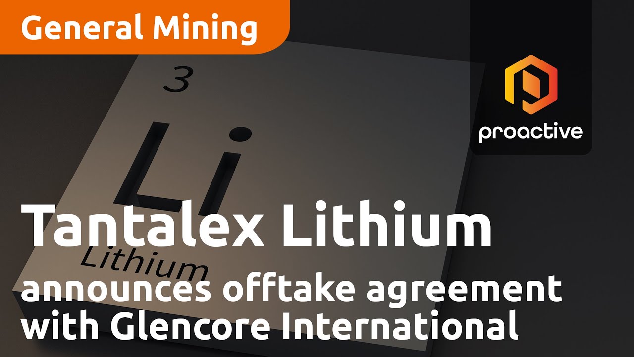 Tantalex Lithium announces offtake agreement with Glencore International AG