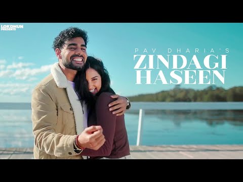 Pav Dharia - Zindagi Haseen ( Lyrical)