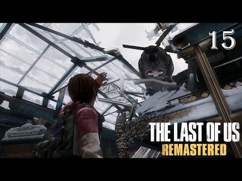 The Last of Us: Remastered - 100% Walkthrough: Part 15 - So Close