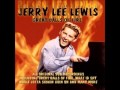 Jerry Lee Lewis - Great Balls Of Fire! 