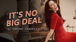 It's No Big Deal - Simone Craddock - Official Music Video