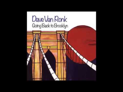 Dave Van Ronk - Garden State Stomp