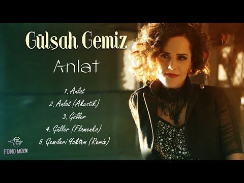 Gülşah Gemiz - Anlat (Full Ep) (2018)
