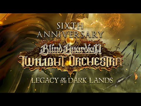 BLIND GUARDIAN TWILIGHT ORCHESTRA - Legacy of the Dark Lands | Sixth Anniversary Trailer
