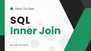 SQL INNER JOIN | MS SQL TUTORIAL | SQL