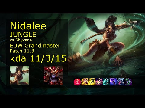 Nidalee Jungle vs Shyvana - EUW Grandmaster 11/3/15 Patch 11.3 Gameplay