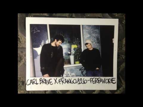 CARL BRAVE X FRANCO126 - PERFAVORE (PROD. CARL BRAVE)