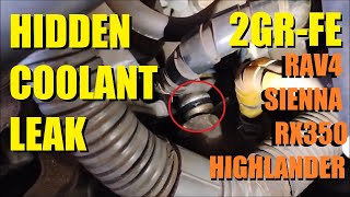 Toyota 2GR-FE Hidden Coolant Leak - 3.5-liter V6 - RAV4 Camry Highlander Sienna RX350 ES340