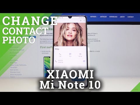 How to Add Photo to Contact in XIAOMI Mi Note 10 – Personalize Contact List