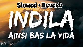 Download lagu INDILA - Ainsi Bas La Vida ( Slowed & Reverb ) ❤✨ mp3