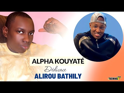 ALPHA KOUYATÉ DÉDICACE ALIROU BATHILY SOCOURA 