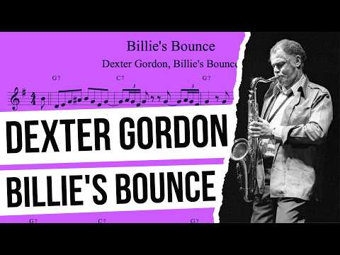 Dexter Gordon - Billie's Bounce - Tenor Saxophone Melody & Solo Transcription (Bb)